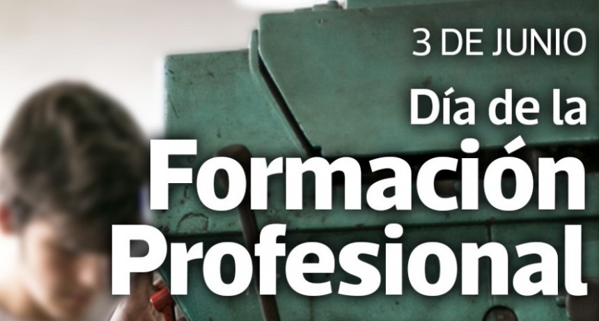 3 DE JUNIO: DÍA DE LA FORMACIÓN PROFESIONAL